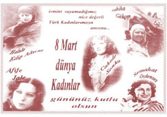 8 Mart Dünya Kad�nlar Günü Mesaj�